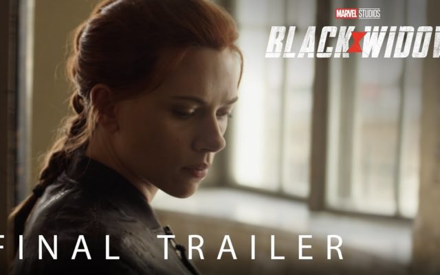 Black Widow’s Final Trailer is Here