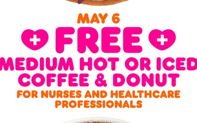 Dunkin Donuts Offering Free Coffee and Nurses for National Nurses Day