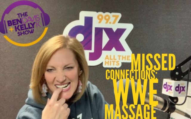 Missed Connections: WWE Massage