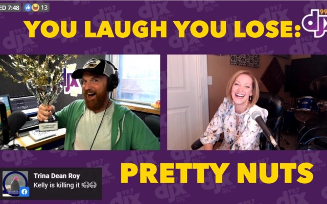 You Laugh You Lose: Pretty Nuts