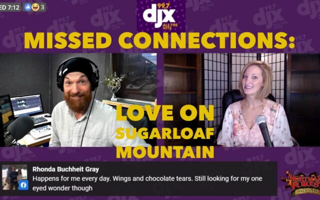Missed Connections: Love On Sugarloaf Mountain
