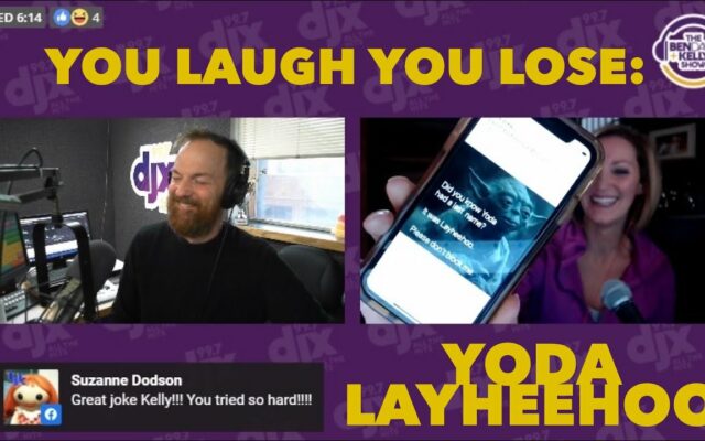 You Laugh You Lose: Yoda Layheehoo