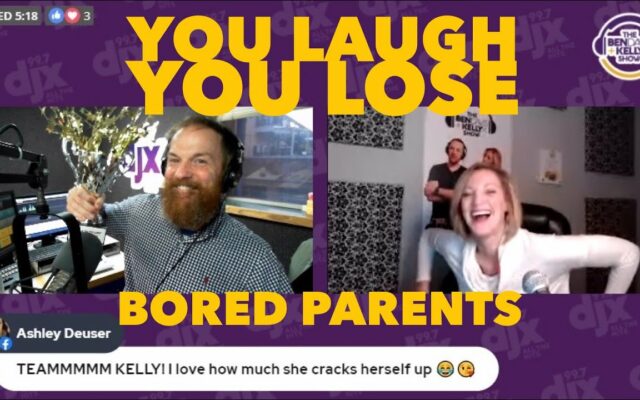 You Laugh You Lose: Bored Parents