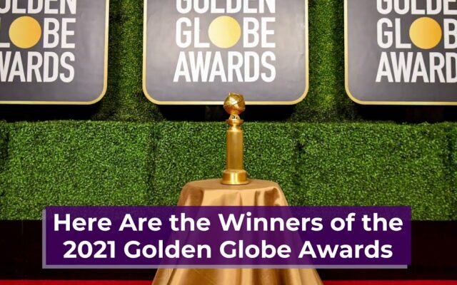 The Winners List and All The History Made at the 2021 Golden Globes