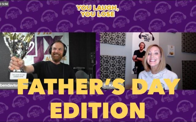You Laugh You Lose: Father’s Day Edition