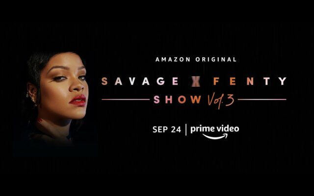 Rihanna’s ‘Savage x Fenty Vol. 3’ Show Will Feature Big Names