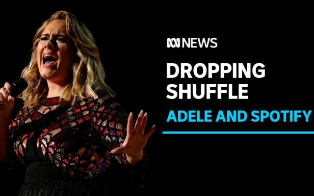 Adele Got Spotify To Remove The Shuffle Button