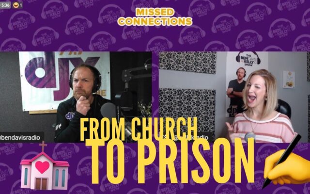 Missed Connections: From Church To Prison