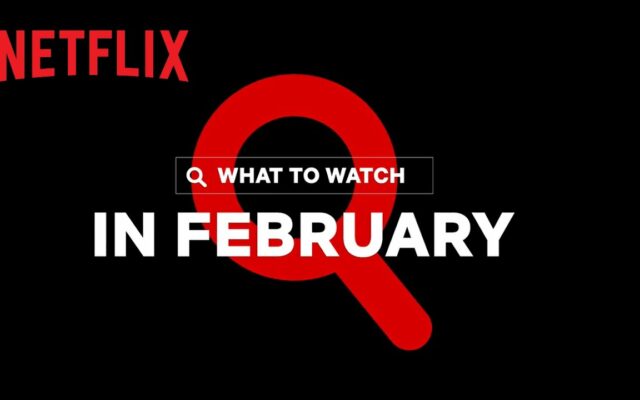New On Netflix In February
