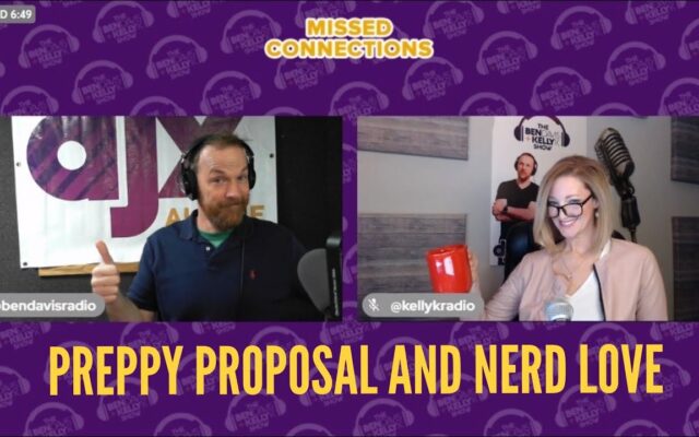Missed Connections: Preppy Proposal and Nerd Love