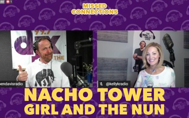Missed Connections: Nacho Tower Girl and The Nun