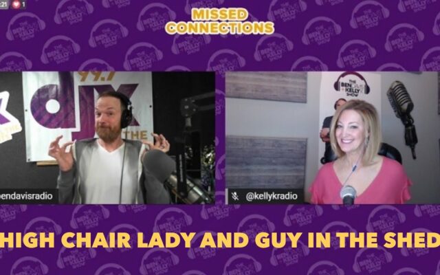 Missed Connections: High Chair Lady and Guy In The Shed