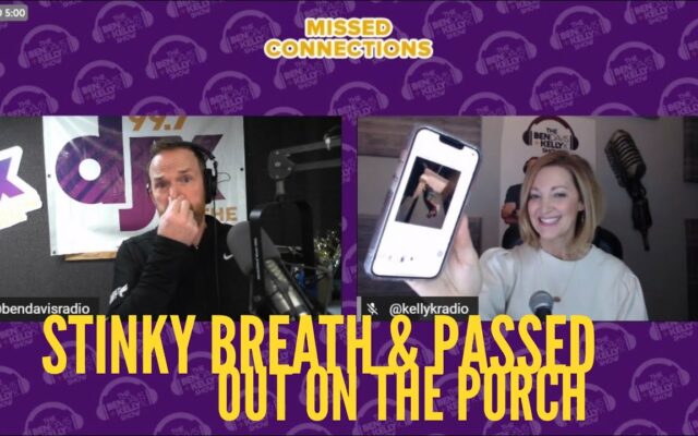Missed Connections: Stinky Breath & Passed Out On The Porch